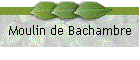 Moulin de Bachambre