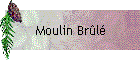 Moulin Brl