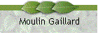 Moulin Gaillard