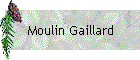 Moulin Gaillard