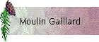 Moulin Gaillard