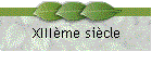 XIIIme sicle