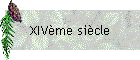 XIVme sicle