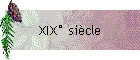 XIX sicle