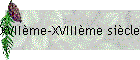 XVIIme-XVIIIme sicles