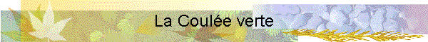 La Coule verte