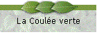 La Coule verte